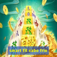 smart fit cabo frio